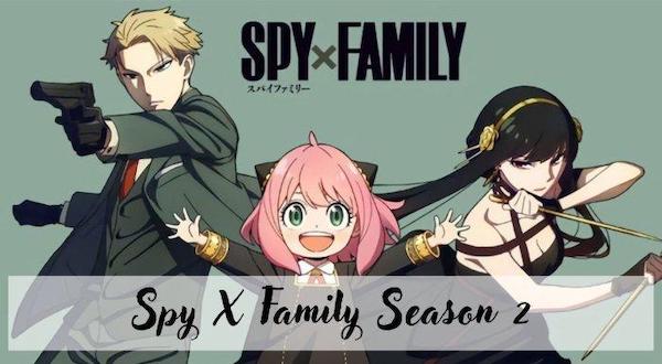 SPY x FAMILY ซีซั่น 2 ห้ามพลาด ตุลาคมนี้!